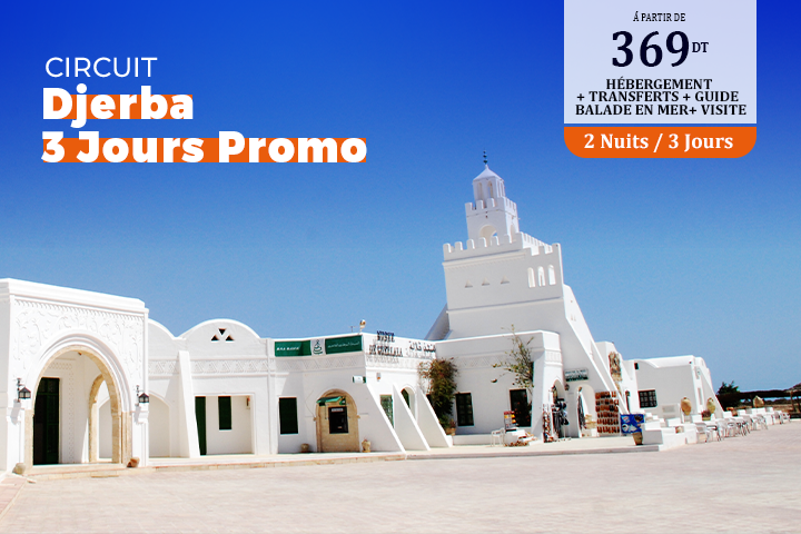 Circuit Djerba 3 JOURS PROMO