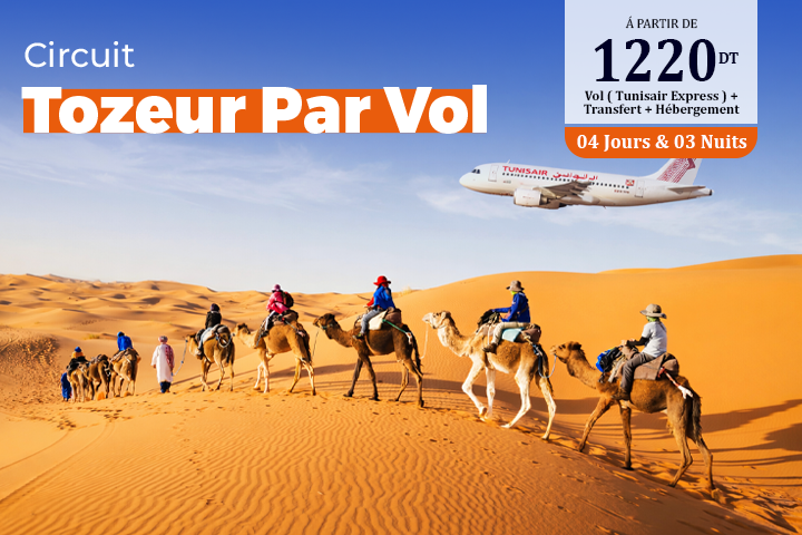 Tozeur Par Vol 3N/4J