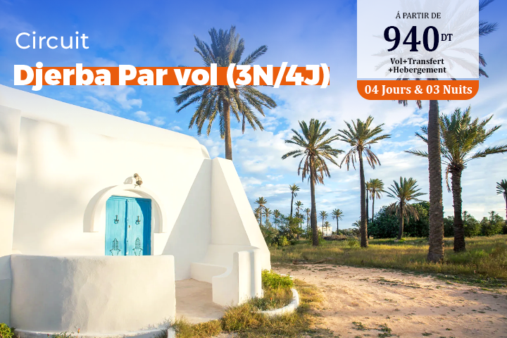 Djerba Par Vol  (3N/4J)