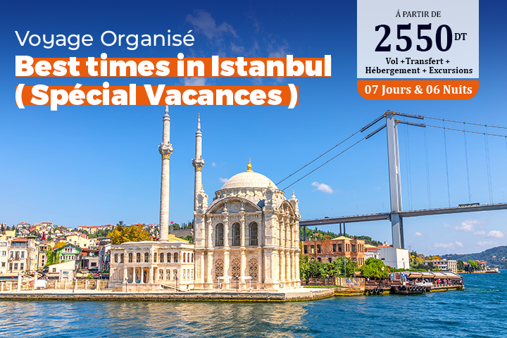 BEST TIMES IN ISTANBUL ( spécial vacances)
